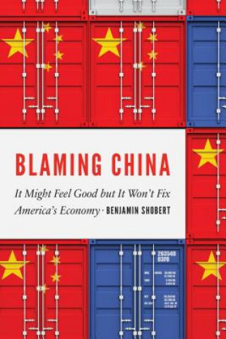 Kniha Blaming China Benjamin Shobert