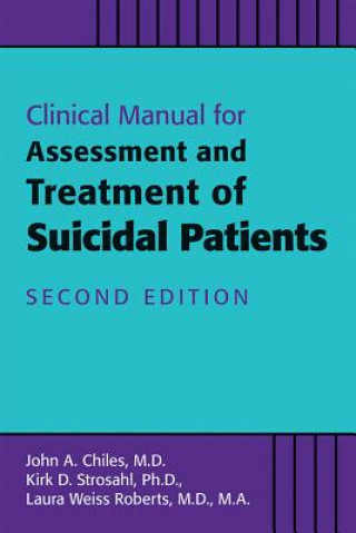 Kniha Clinical Manual for the Assessment and Treatment of Suicidal Patients John A. Chiles