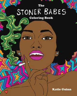 Kniha Stoner Babes Coloring Book Katie Guinn