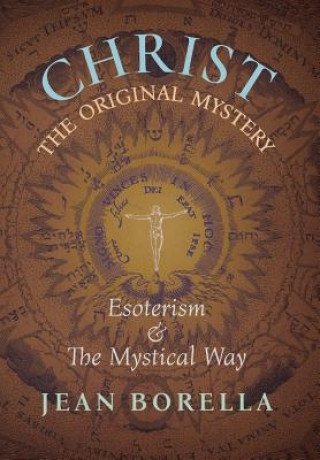 Carte Christ the Original Mystery Jean Borella