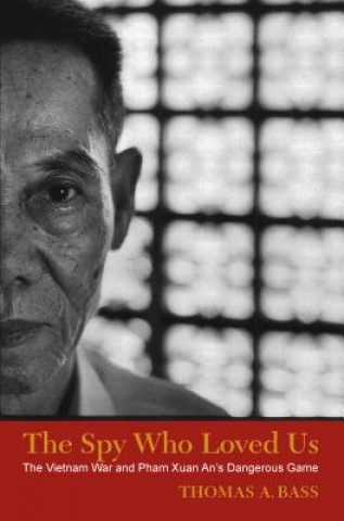 Knjiga Spy Who Loved Us Thomas A. Bass