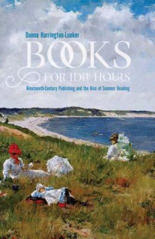 Kniha Books for Idle Hours Donna Harrington-Lueker