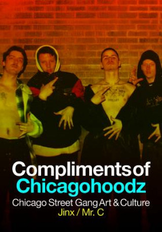 Książka Compliments Of Chicagohoodz James O'Connor