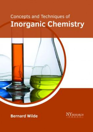 Carte Concepts and Techniques of Inorganic Chemistry BERNARD WILDE