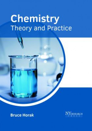 Book Chemistry: Theory and Practice BRUCE HORAK