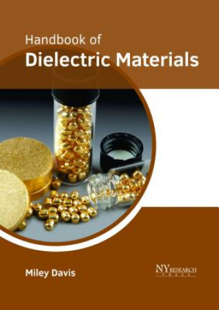 Könyv Handbook of Dielectric Materials MILEY DAVIS