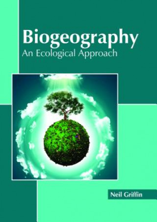 Book Biogeography: An Ecological Approach NEIL GRIFFIN