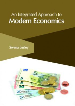 Книга Integrated Approach to Modern Economics SWENA LESLEY