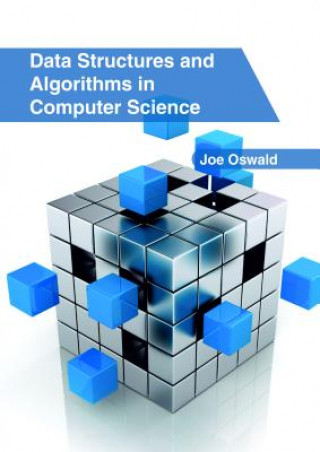 Knjiga Data Structures and Algorithms in Computer Science JOE OSWALD