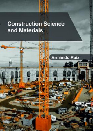 Buch Construction Science and Materials ARMANDO RUIZ