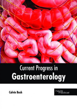 Carte Current Progress in Gastroenterology Calvin Bush
