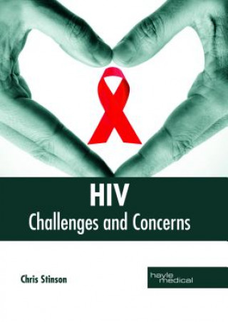 Kniha Hiv: Challenges and Concerns CHRIS STINSON