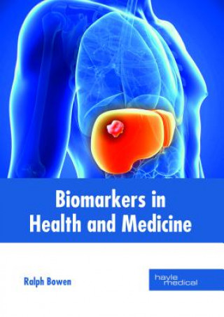 Kniha Biomarkers in Health and Medicine RALPH BOWEN