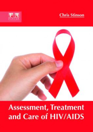 Kniha Assessment, Treatment and Care of Hiv/AIDS CHRIS STINSON