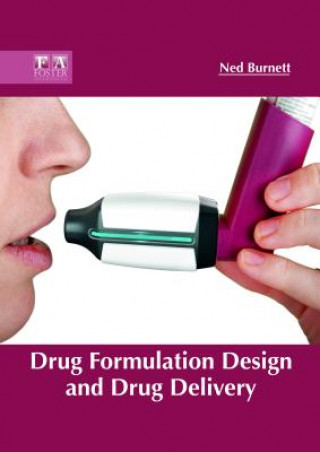 Kniha Drug Formulation Design and Drug Delivery NED BURNETT