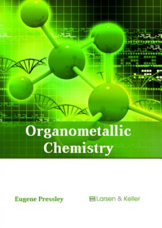 Kniha Organometallic Chemistry EUGENE PRESSLEY