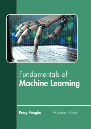 Kniha Fundamentals of Machine Learning PERCY VAUGHN