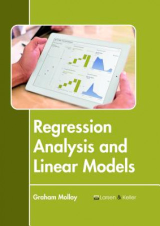 Kniha Regression Analysis and Linear Models GRAHAM MOLLOY