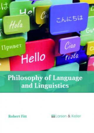 Knjiga Philosophy of Language and Linguistics ROBERT FITT