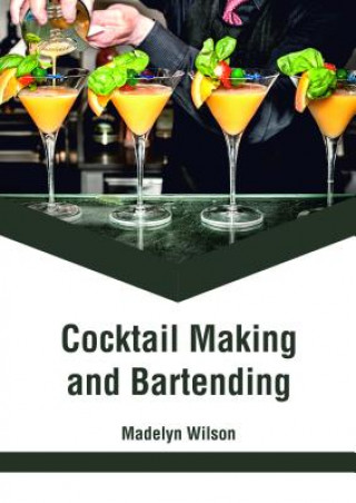 Książka Cocktail Making and Bartending Madelyn Wilson