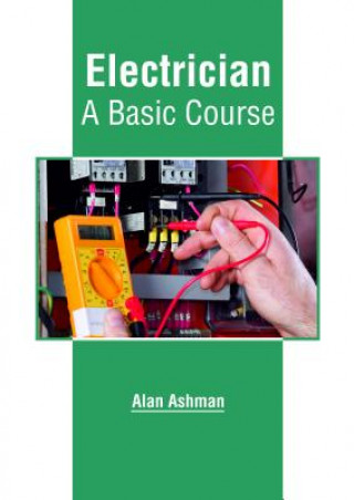 Knjiga Electrician: A Basic Course ALAN ASHMAN