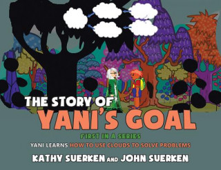 Kniha Story of Yani's Goal Kathy Suerken