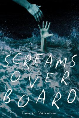 Carte Screams Overboard THOMAS VALENTINE