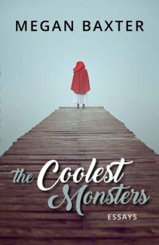 Kniha Coolest Monsters Megan Baxter