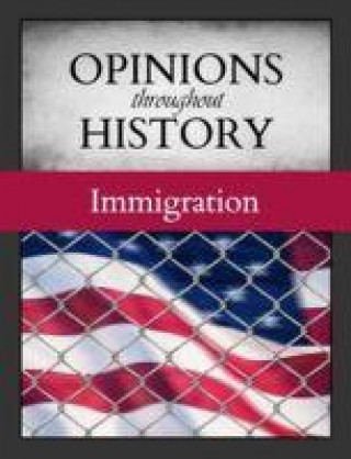 Książka Opinions Throughout History: Immigration Grey House Publishing