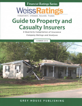 Könyv Weiss Ratings Guide to Property & Casualty Insurers, Summer 2018 