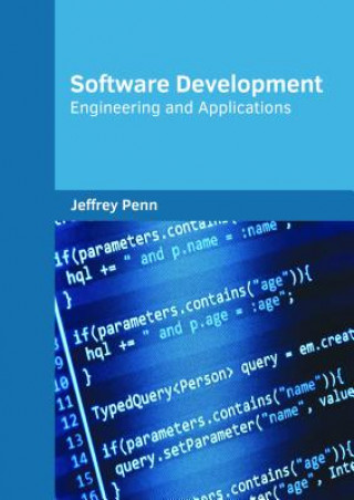 Knjiga Software Development: Engineering and Applications JEFFREY PENN