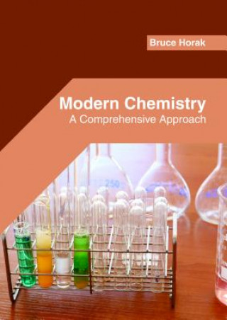 Kniha Modern Chemistry: A Comprehensive Approach BRUCE HORAK