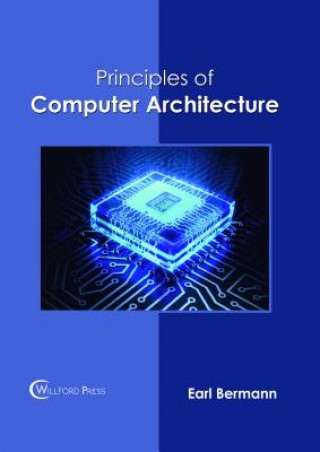Carte Principles of Computer Architecture EARL BERMANN