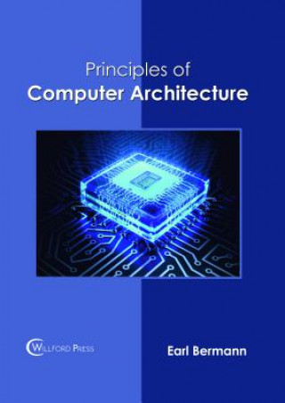 Knjiga Principles of Computer Architecture EARL BERMANN