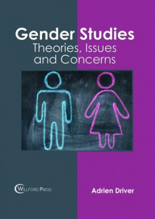 Kniha Gender Studies: Theories, Issues and Concerns ADRIEN DRIVER