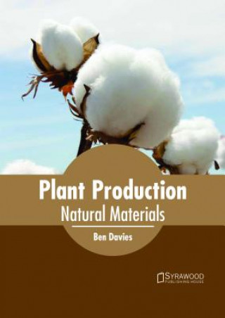 Книга Plant Production: Natural Materials BEN DAVIES