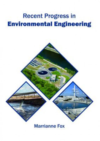 Book Recent Progress in Environmental Engineering MARRIANNE FOX