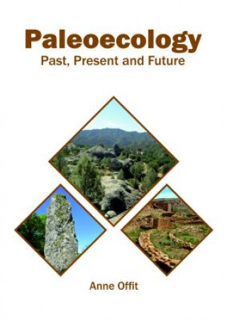 Kniha Paleoecology: Past, Present and Future ANNE OFFIT