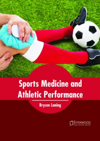 Könyv Sports Medicine and Athletic Performance BRYCEN LANING