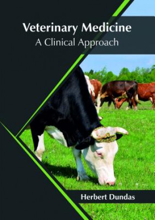 Könyv Veterinary Medicine: A Clinical Approach HERBERT DUNDAS