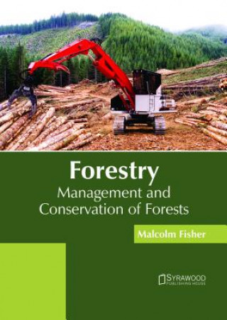 Kniha Forestry: Management and Conservation of Forests MALCOLM FISHER