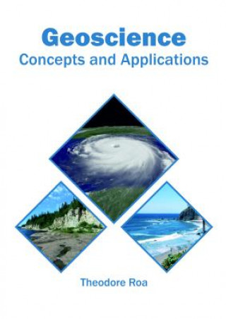 Kniha Geoscience: Concepts and Applications THEODORE ROA