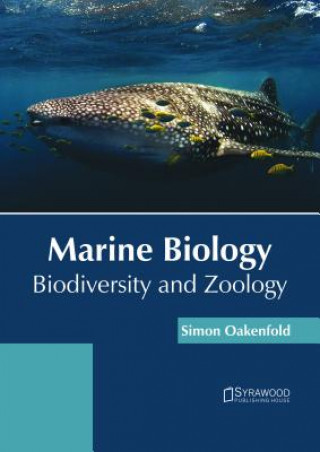 Kniha Marine Biology: Biodiversity and Zoology SIMON OAKENFOLD