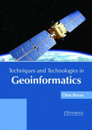 Carte Techniques and Technologies in Geoinformatics CHRIS BEVAN