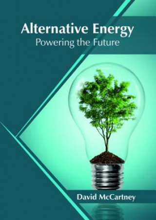 Carte Alternative Energy: Powering the Future DAVID MCCARTNEY