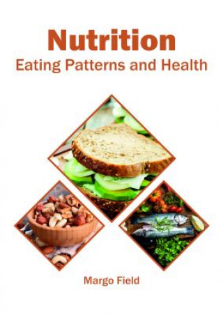 Kniha Nutrition: Eating Patterns and Health MARGO FIELD