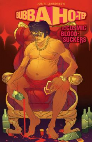 Книга Bubba Ho-Tep and the Cosmic Blood-Suckers (Graphic Novel) Joshua Jabcuga