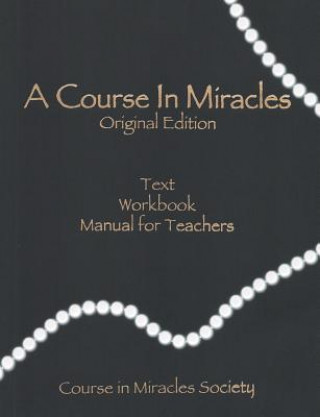 Kniha Course in Miracles-Original Edition HELEN SCHUCMAN