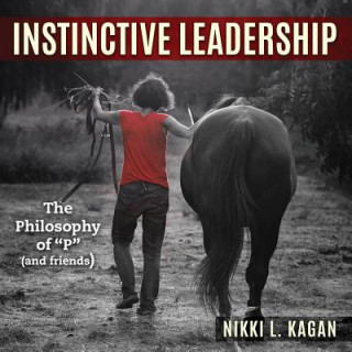 Kniha Instinctive Leadership KAGAN L. NIKKI