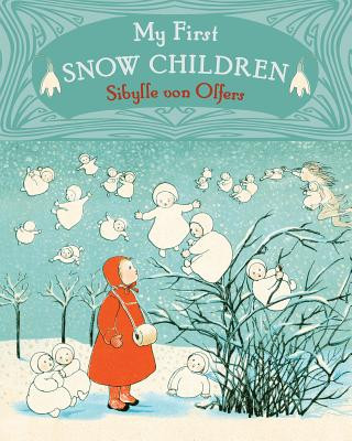Kniha My First Snow Children Sibylle von Olfers